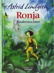 Astrid Lindgren - Ronja Räubertochter