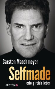 Carsten Maschmeyer - Selfmade