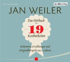 Jan Weiler - Das Hörbuch der 19 Kostbarkeiten