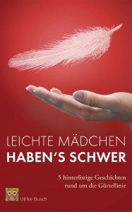 Leichte Mädchen haben's schwer