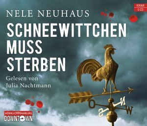 Nele Neuhaus - Schneewittchen muss sterben