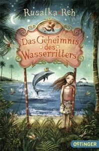 Rusalka Reh - Das Geheimnis des Wasserritters