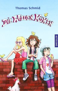 Thomas Schmid - Die wilden Küken
